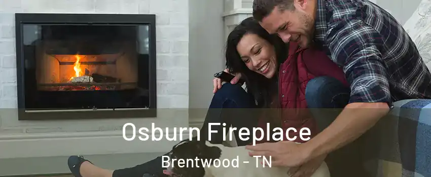  Osburn Fireplace Brentwood - TN